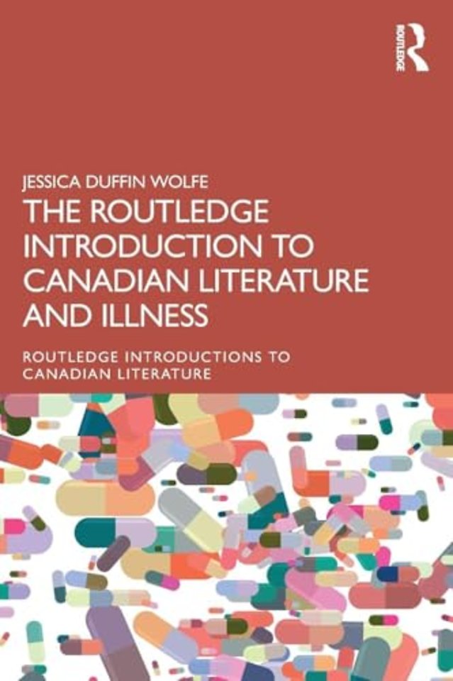 The Routledge Introduction to Canadian Literature and Illness