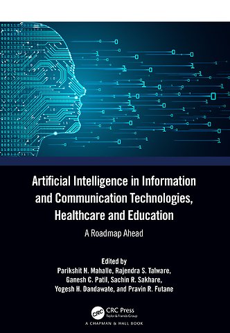 Artificial Intelligence in Information and Communication Technologies, Healthcare and Education