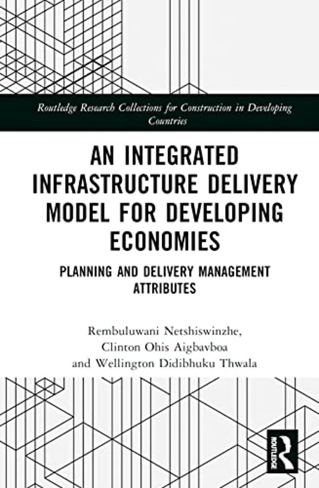 Integrated Infrastructure Delivery Model for Developing Economies