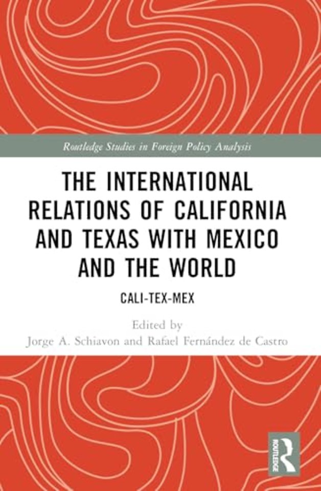 The International Relations of California and Texas with Mexico and the World