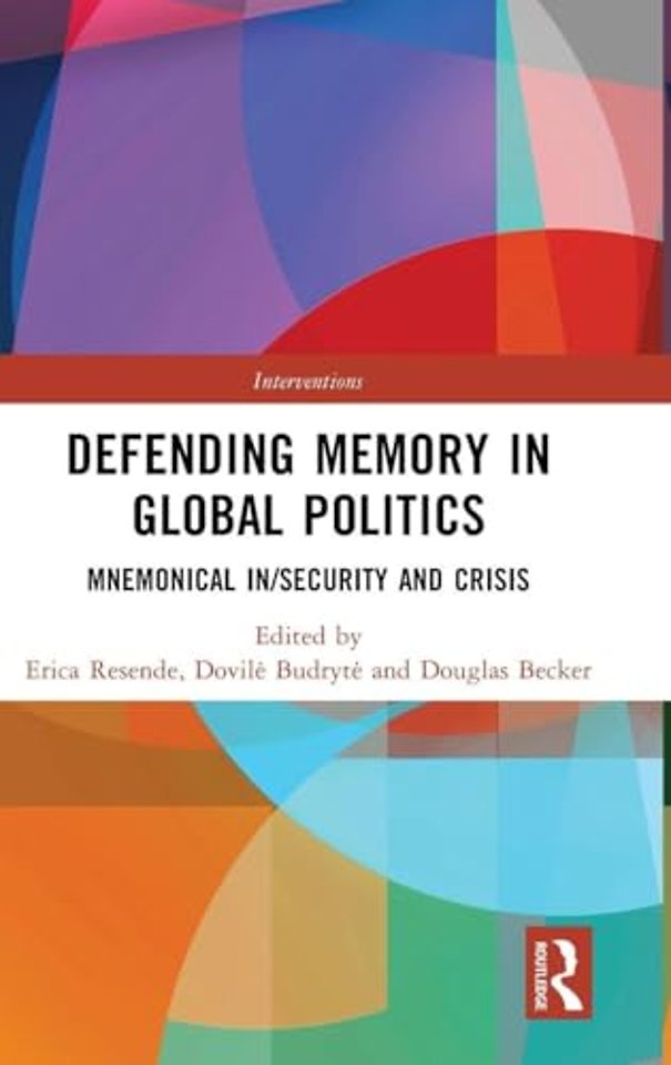 Defending Memory in Global Politics