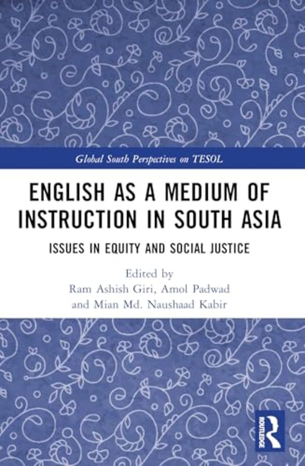 English as a Medium of Instruction in South Asia