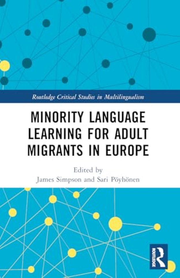Minority Language Learning for Adult Migrants in Europe