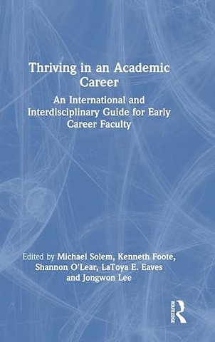 Thriving in an Academic Career