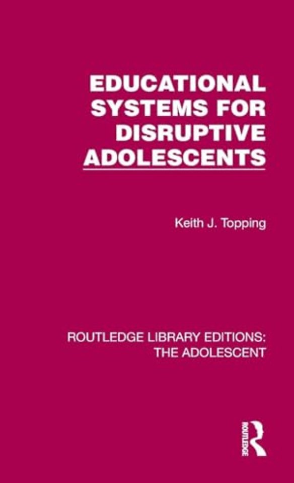 Educational Systems for Disruptive Adolescents