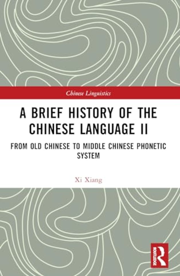A Brief History of the Chinese Language II