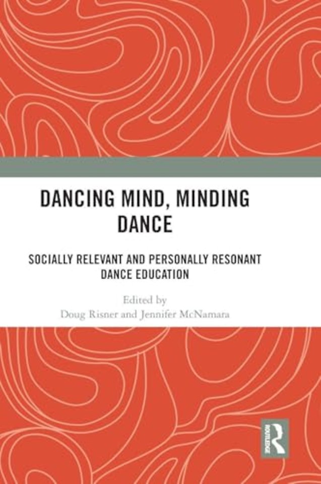 Dancing Mind, Minding Dance