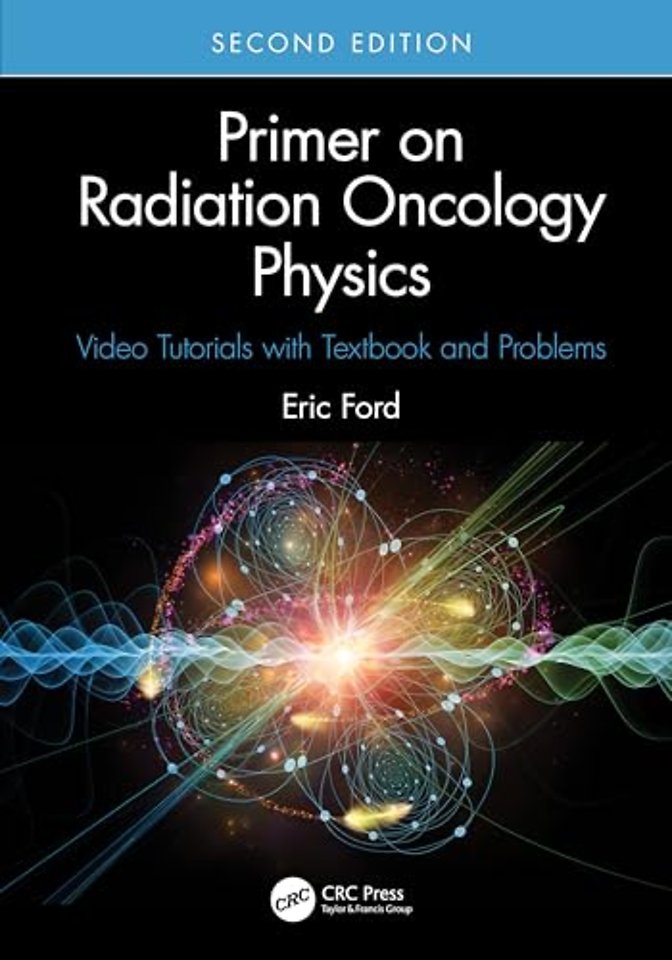 Primer on Radiation Oncology Physics