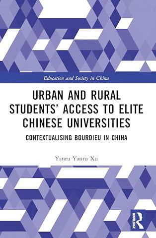 Urban and Rural Students’ Access to Elite Chinese Universities