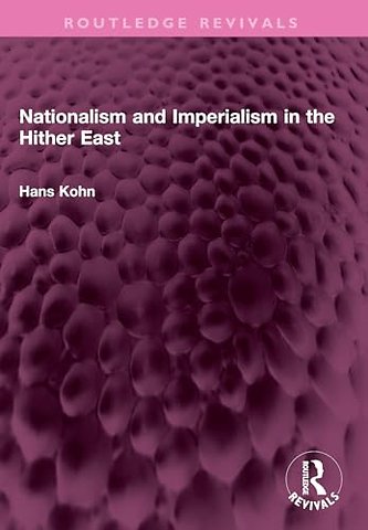 Nationalism and Imperialism in the Hither East