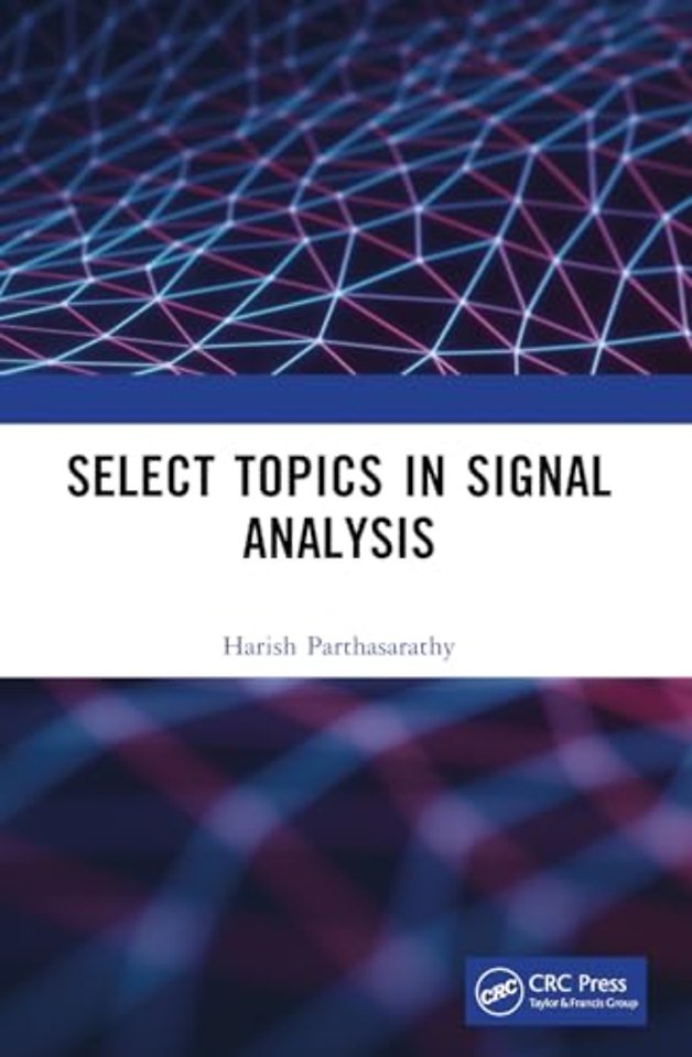 Select Topics in Signal Analysis