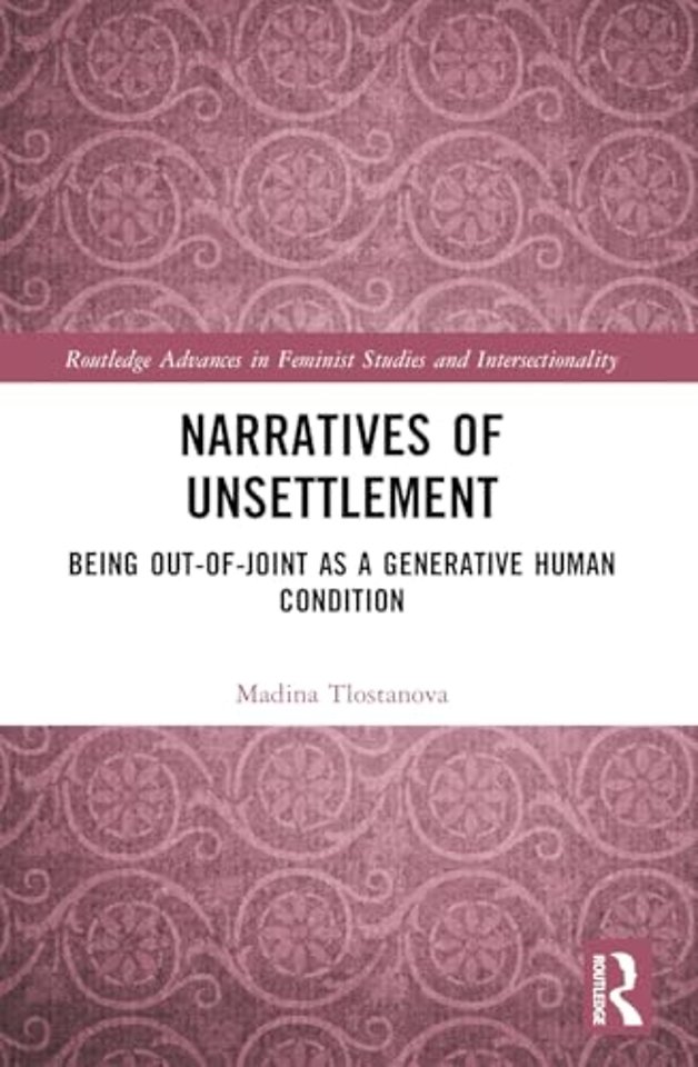 Narratives of Unsettlement