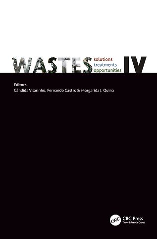 WASTES: Solutions, Treatments and Opportunities IV