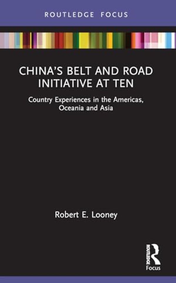 China’s Belt and Road Initiative at Ten