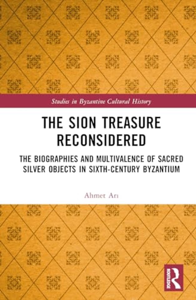 The Sion Treasure Reconsidered