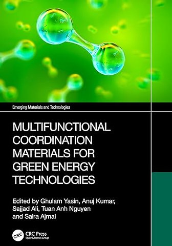 Multifunctional Coordination Materials for Green Energy Technologies