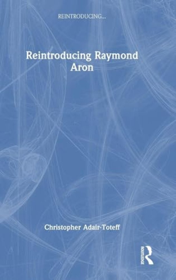 Reintroducing Raymond Aron