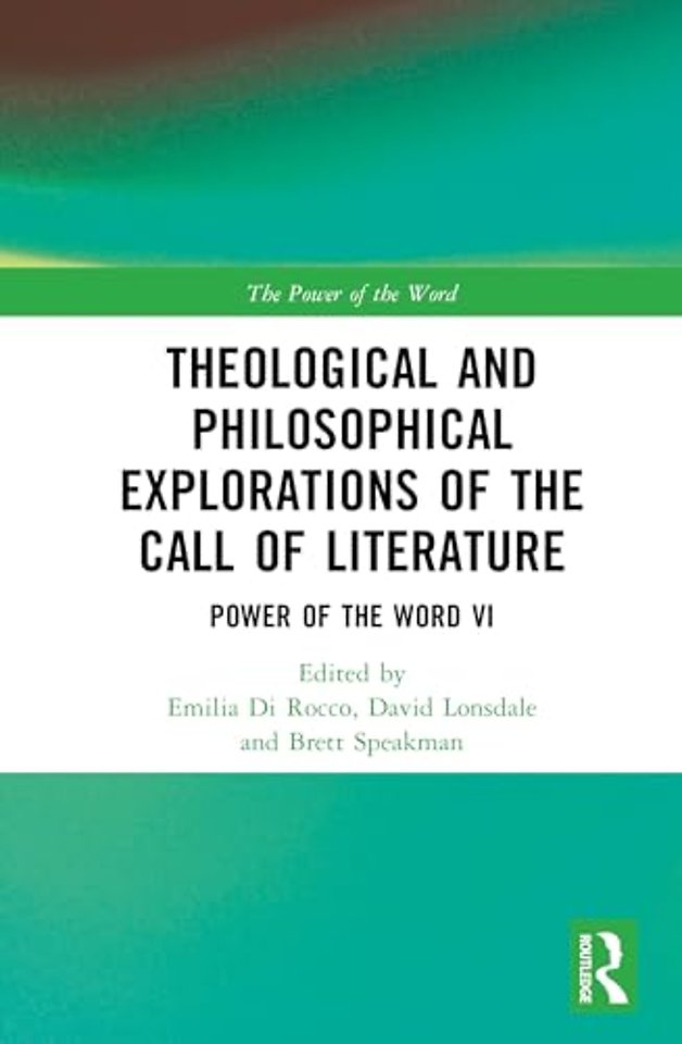 Theological and Philosophical Explorations of the Call of Literature