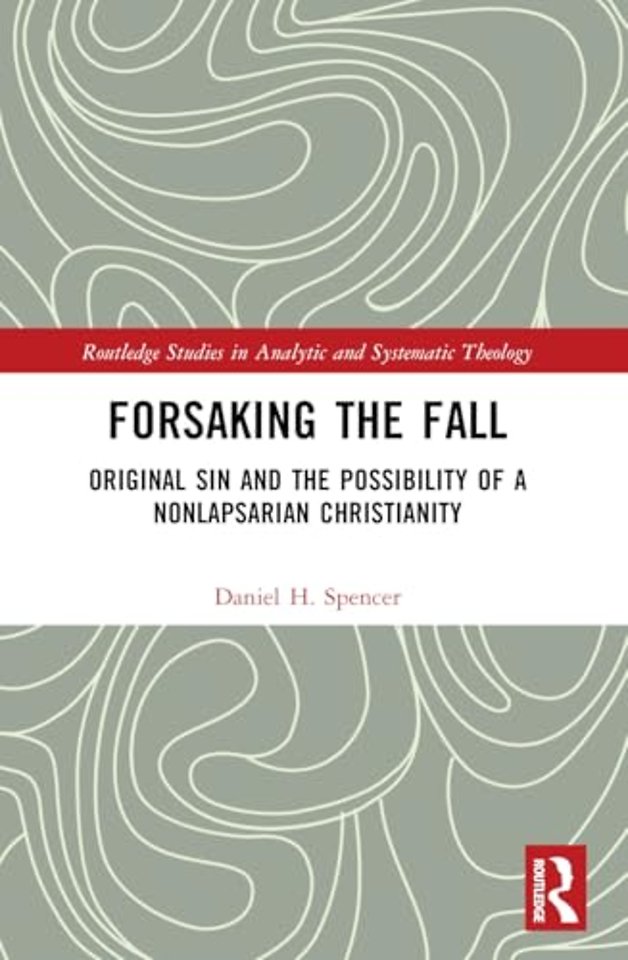 Forsaking the Fall