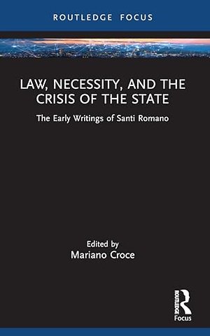 Law, Necessity, and the Crisis of the State