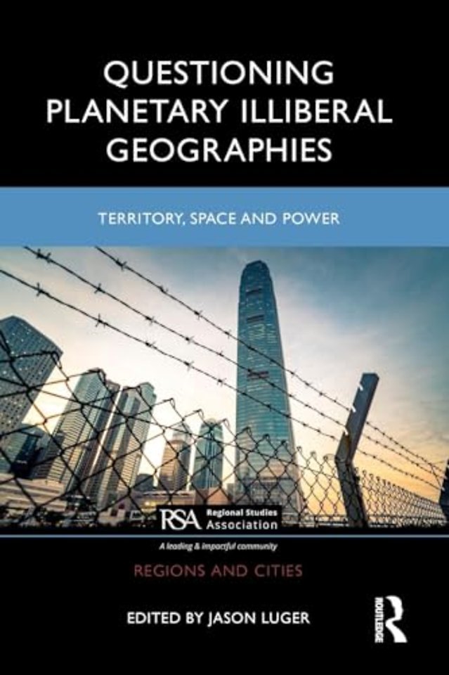 Questioning Planetary Illiberal Geographies