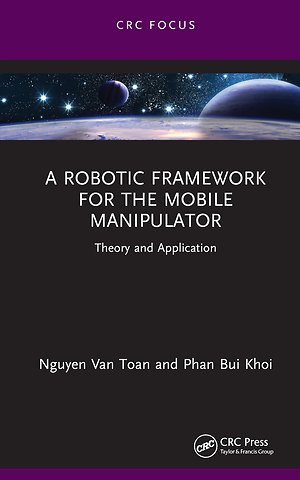 Robotic Framework for the Mobile Manipulator