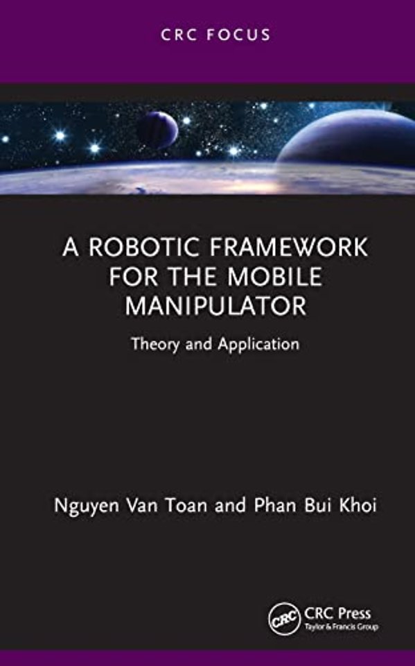 Robotic Framework for the Mobile Manipulator
