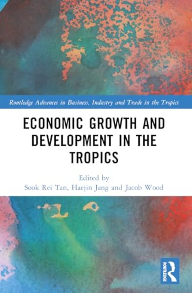 Economic Growth and Development in the Tropics
