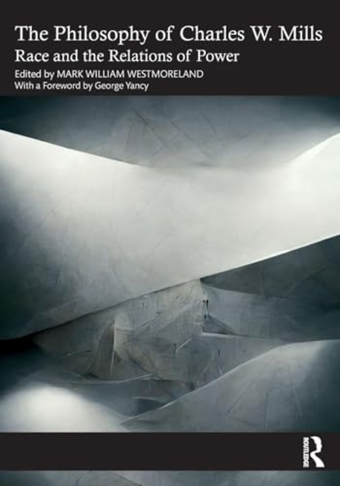 The Philosophy of Charles W. Mills