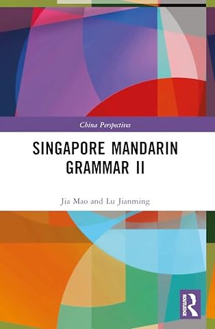 Singapore Mandarin Grammar II