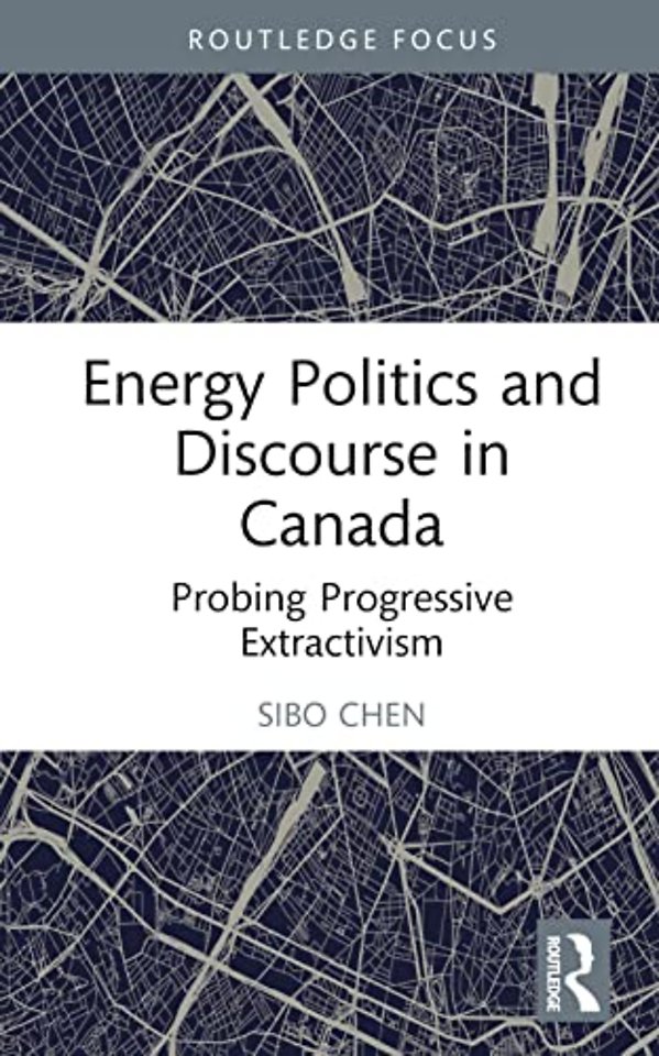 Energy Politics and Discourse in Canada