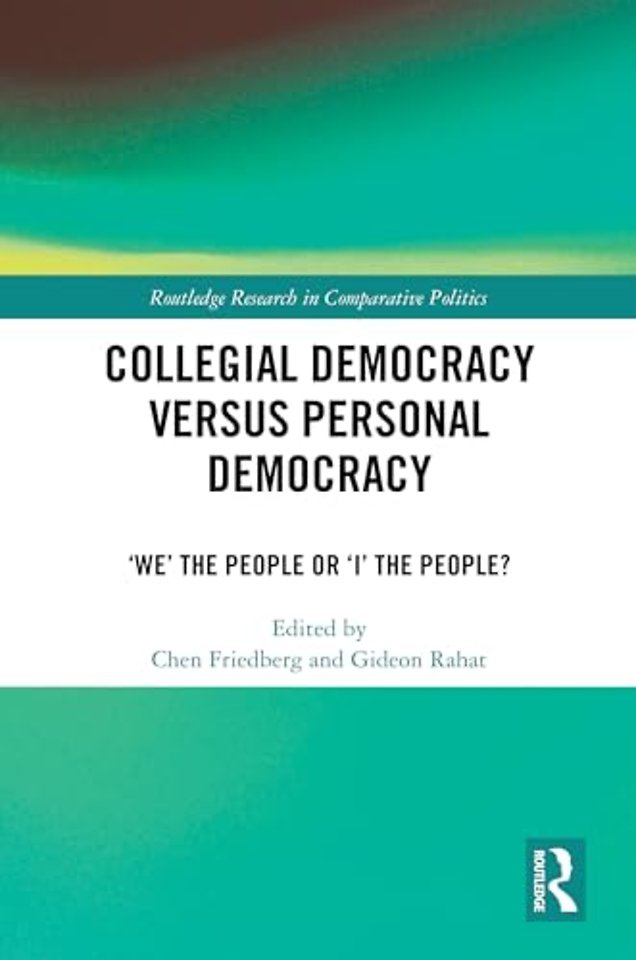 Collegial Democracy versus Personal Democracy
