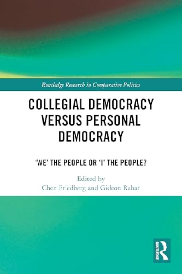 Collegial Democracy versus Personal Democracy