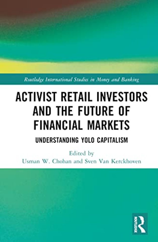 Activist Retail Investors and the Future of Financial Markets