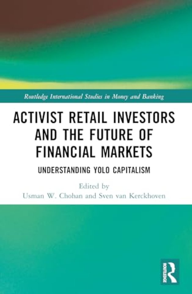 Activist Retail Investors and the Future of Financial Markets