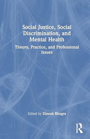 Social Justice, Social Discrimination, and Mental Health