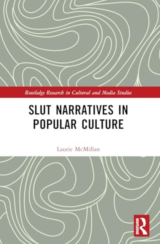 Slut Narratives in Popular Culture