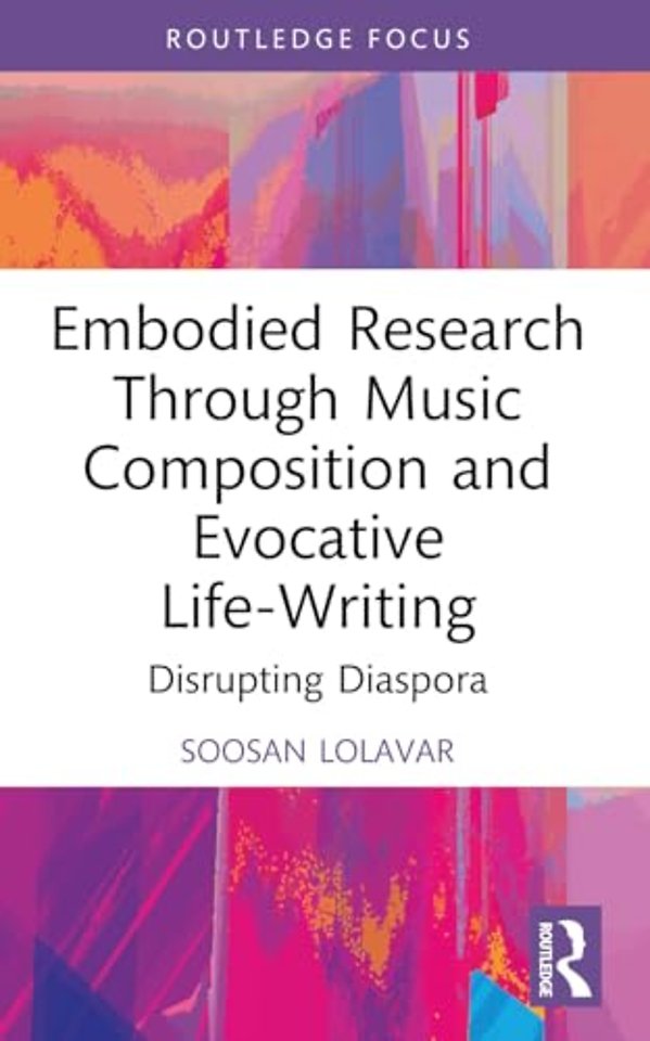 Embodied Research Through Music Composition and Evocative Life-Writing
