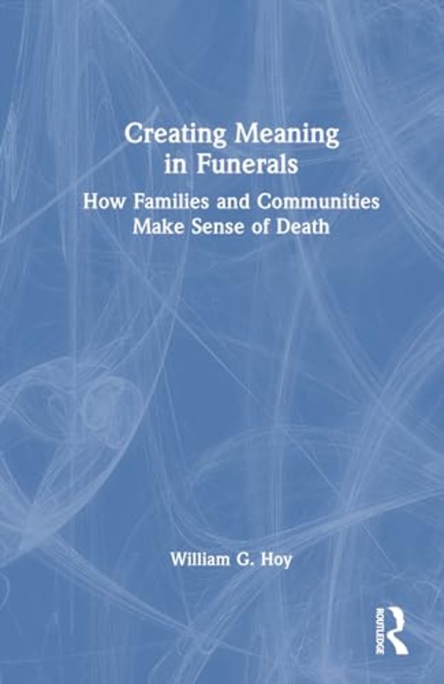 Creating Meaning in Funerals