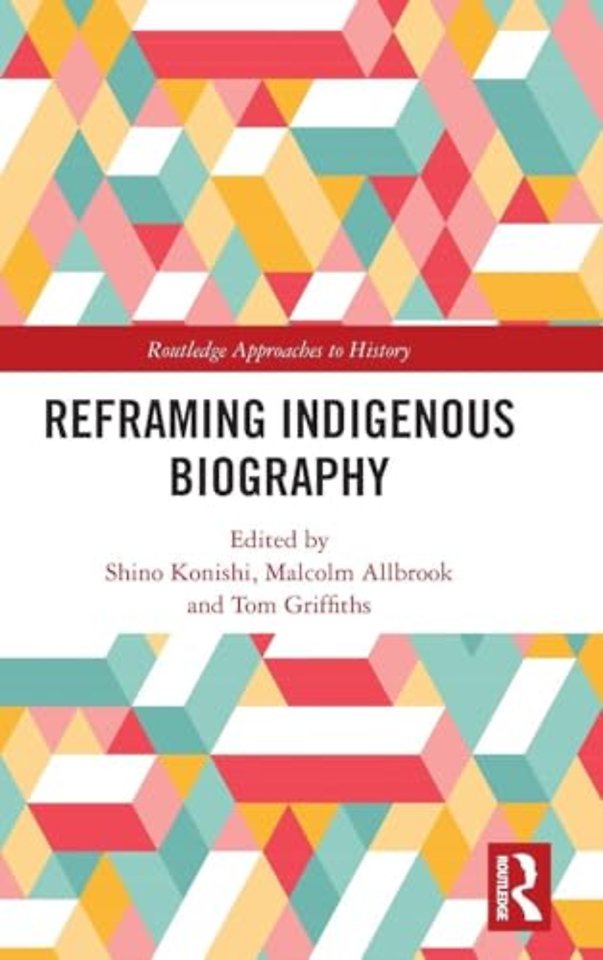 Reframing Indigenous Biography