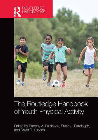 Routledge Handbook of Youth Physical Activity