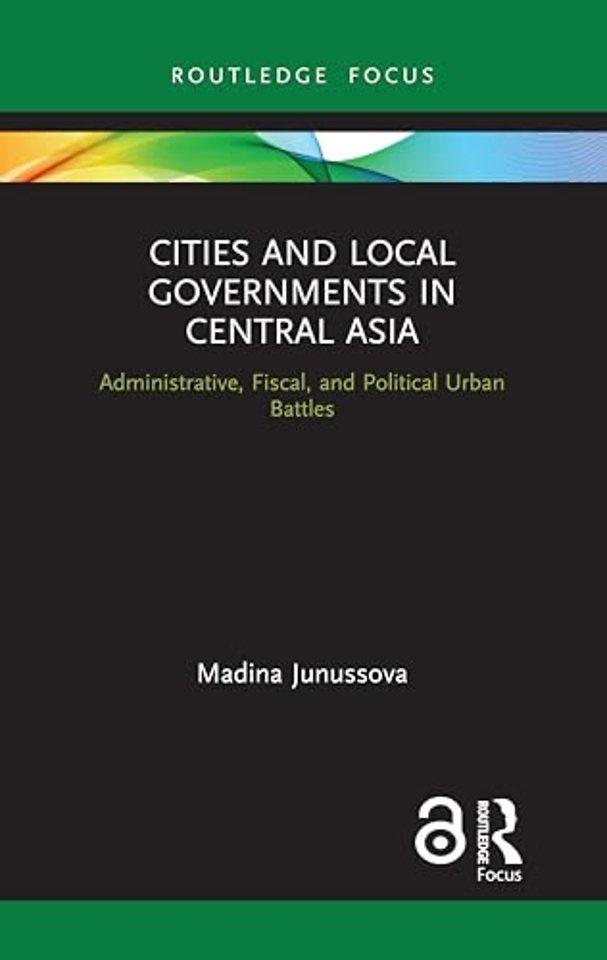 Cities and Local Governments in Central Asia