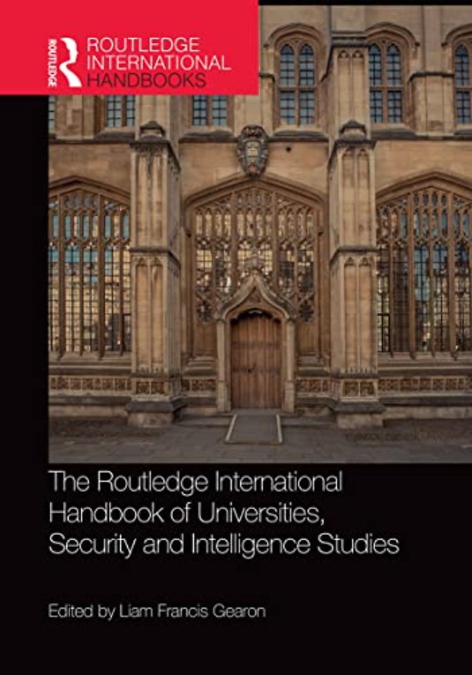 Routledge International Handbook of Universities, Security and Intelligence Studies