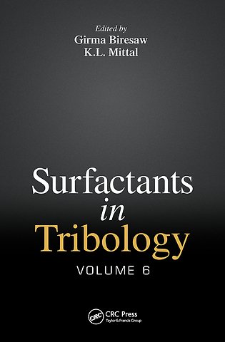 Surfactants in Tribology, Volume 6