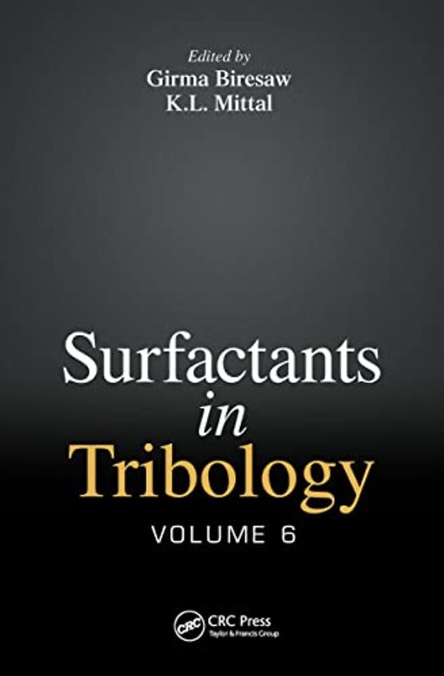 Surfactants in Tribology, Volume 6