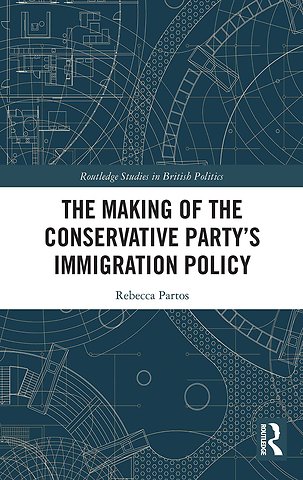 Making of the Conservative Party’s Immigration Policy
