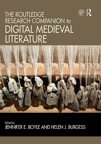 Routledge Research Companion to Digital Medieval Literature