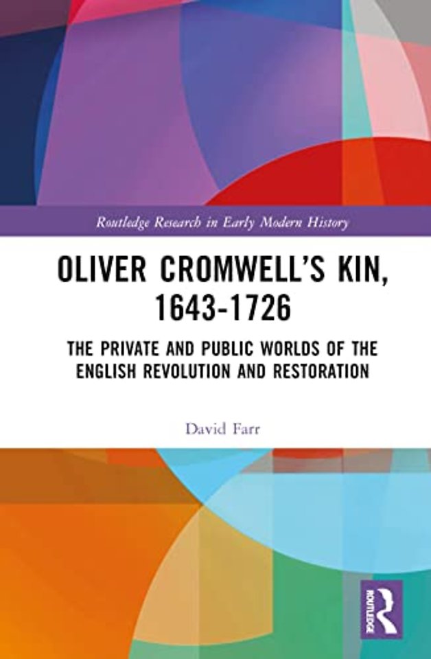 Oliver Cromwell’s Kin, 1643-1726