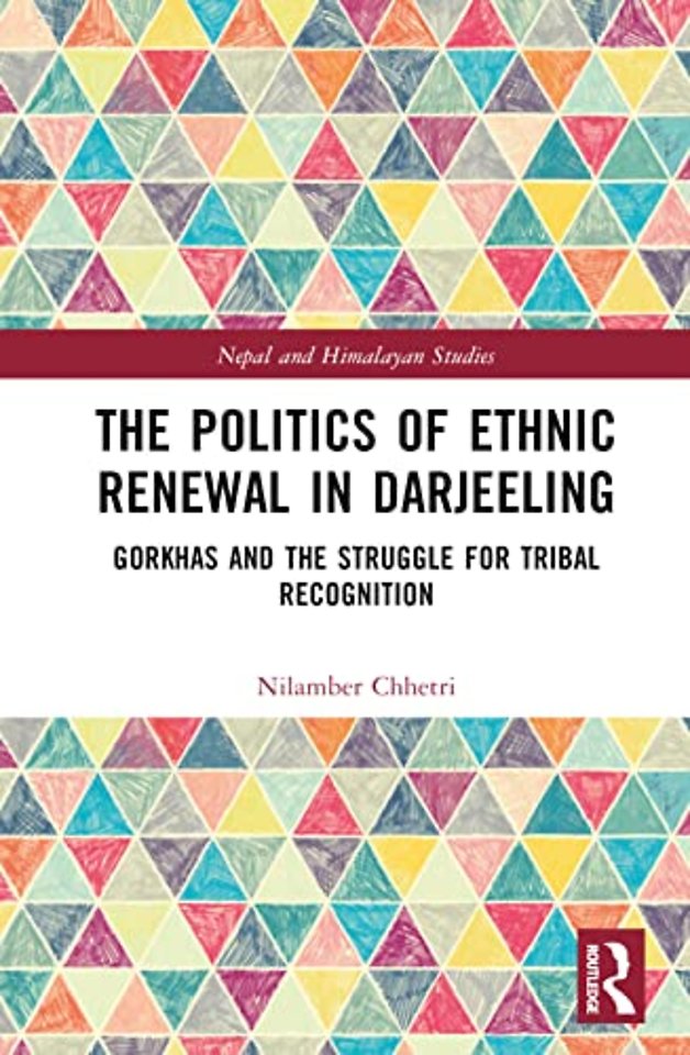Politics of Ethnic Renewal in Darjeeling