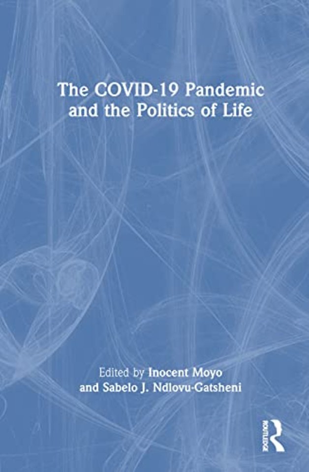 COVID-19 Pandemic and the Politics of Life